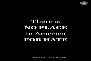 Ein schwarzer Hintergrund mit fetter weißer Schrift, die "Es gibt in Amerika keinen Platz für Hass" lautet - ein Zitat von Präsident Joe Biden.