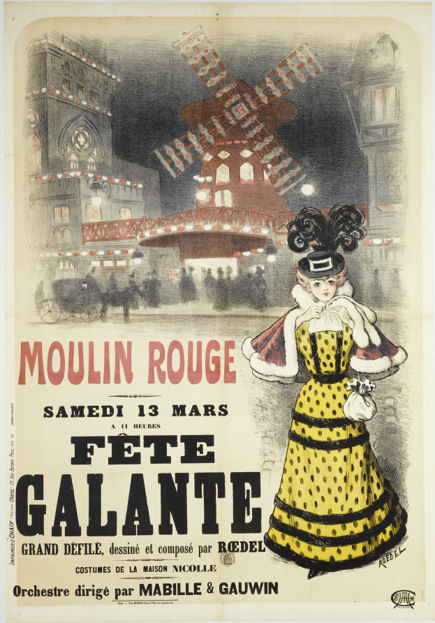 Ein Plakat für eine Moulin Rouge Fête Galante mit einer Frau in einem gelben Kleid vor einem Gebäude mit einer Windmühle, begleitet von Werbetext.